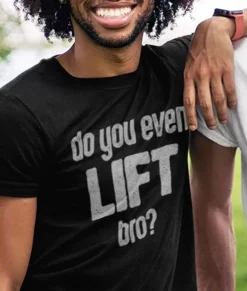 Nayked Apparel Shirts>Men'S Ridiculously Soft Lightweight Graphic Tee | Do You Even Lift, Bro?