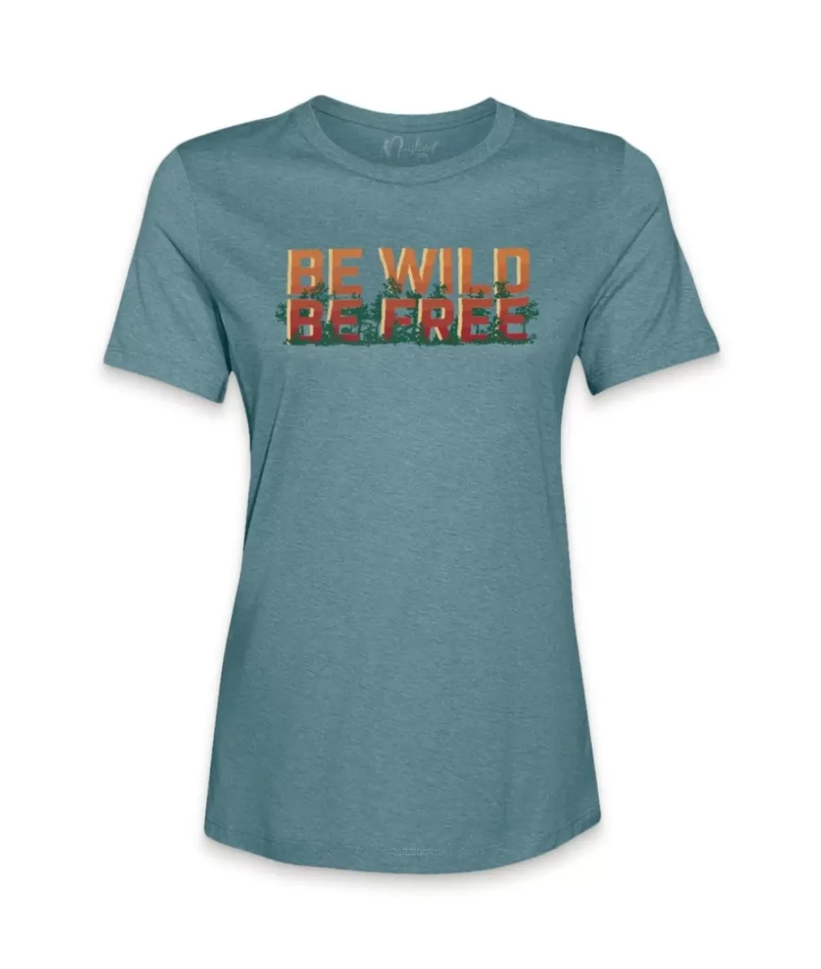 Nayked Apparel T-Shirts>Women'S Ridiculously Soft Midweight Graphic Tee | Be Wild, Be Free